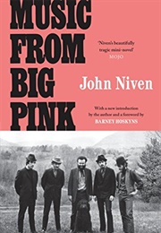 Music From Big Pink (John Niven)