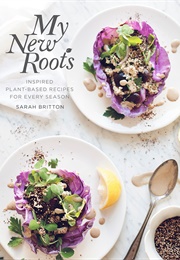 My New Roots (Sarah Britton)