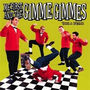 Me First and the Gimme Gimmes...Take a Break