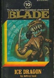 Ice Dragon (Richard Blade #10) (Jeffrey Lord)