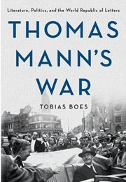 Thomas Mann's War (Tobias Boes)
