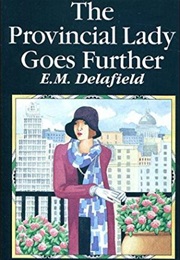 The Provincial Lady Goes Further (E. M. Delafield)