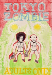 Tokyo Zombie (Yusaku Hanakuma)