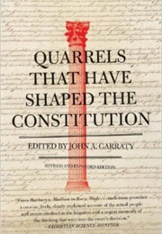 Quarrels That Have Shaped the Constitution (Various)