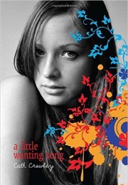 A Little Wanting Song (Cath Crowley)