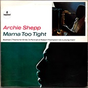 Archie Shepp - Mama Too Tight