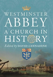 Westminster Abbey: A Church in History (David Cannadine)