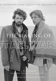 The Making of Star Wars (J. W. Rinzler)