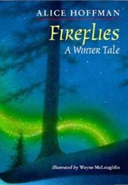 Fireflies: A Winter Tale (Alice Hoffman)