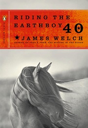 Riding the Earthboy (James Welch)