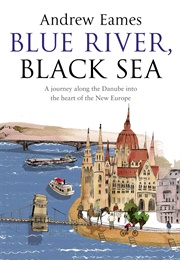 Blue River, Black Sea (Andrew Eames)