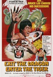 EXIT THE DRAGON, ENTER THE TIGER