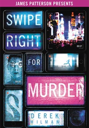 Swipe Right for Murder (Derek Milman)