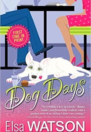 Dog Days (Elsa Watson)