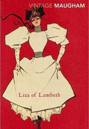 Liza of Lambeth (W. Somerset Maugham)