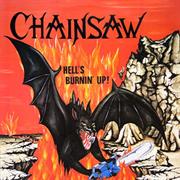 Chainsaw (Deu) - Hell's Burnin' Up! (1986)