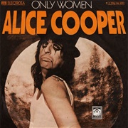 Only Women - Alice Cooper