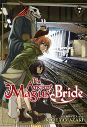 The Ancient Magus' Bride, Vol. 7 (Kore Yamazaki)