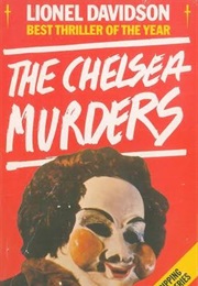 The Chelsea Murders (Lionel Davidson)
