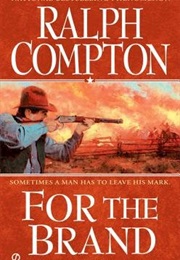 For the Brand (Ralph Compton)