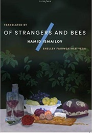 Of Strangers and Bees (Hamid Ismailov)