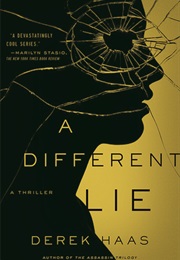 A Different Lie (Derek Haas)