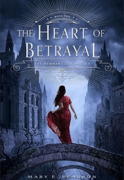The Heart of Betreyal (Mary E. Pearson)