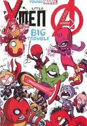 Young Marvel: Little X-Men, Little Avengers, Big Trouble (Skottie Young)