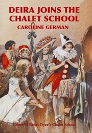 Deira Joins the Chalet School (Caroline German)