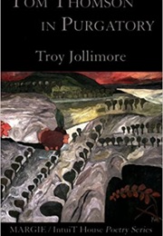 Tom Thomson in Purgatory (Troy Jollimore)