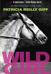 Wild Girl (Patricia Reilly Giff)