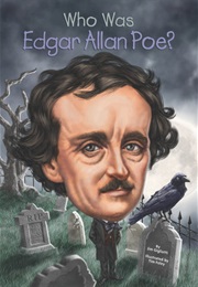 Who Was Edgar Allan Poe? (Jim Gigliotti)