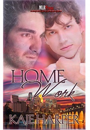 Home Work (Life Lessons, #3) (Kaje Harper)