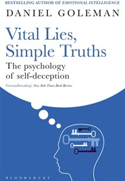 Vital Lies, Simple Truths (Daniel Goleman)