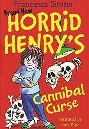 Horrid Henry's Cannibal Curse (Francesca Simon)