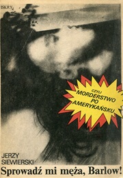 Track Down My Husband, Bralow, or an American Murder (Jerzy Siewierski)