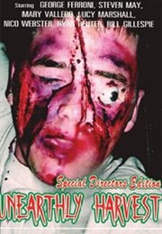 Unearthly Harvest (2004)