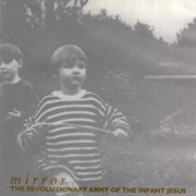 The Revolutionary Army of the Infant Jesus - Mirror