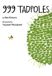 999 Tadpoles (Ken Kimura)