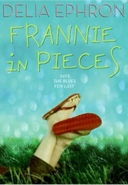 Frannie in Pieces (Delia Ephron)