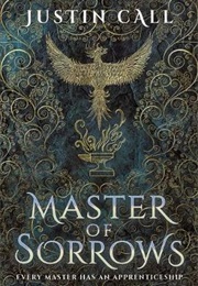 Master of Sorrows (Justin Travis Call)