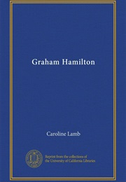 Graham Hamilton (Caroline Lamb)