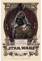 Star Wars Verily, a New Hope (Ian Doescher)