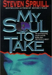 My Soul to Take (Steven Spruill)