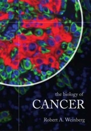 The Biology of Cancer (Robert A. Weinberg)