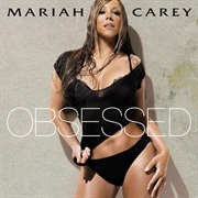 Obsessed - Mariah Carey