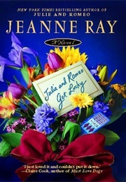Julie and Romeo Get Lucky (Jeanne Ray)