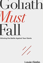 Goliath Must Fall (Louie Giglio)