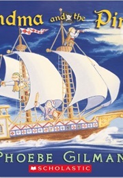 Grandma and the Pirates (Phoebe Gilman)