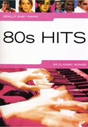 Really Easy Piano: 80s Hits (Wise Publications)
